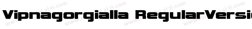 Vipnagorgialla RegularVersion 114字体转换